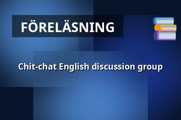 Chit-chat English discussion group — Roihuvuoren seniorikeskus, Helsingfors