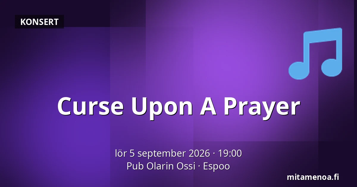 Curse Upon A Prayer — Pub Olarin Ossi, Esbo