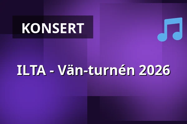 ILTA - Vän-turnén 2026 — Raahesali, Brahestad