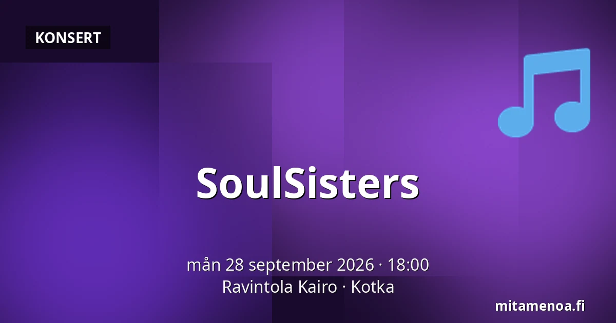 SoulSisters — Ravintola Kairo, Kotka