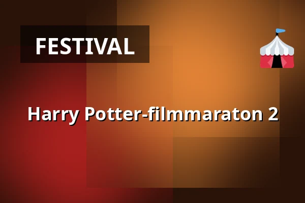 Harry Potter-filmmaraton 2 — Finnkino, Tammerfors