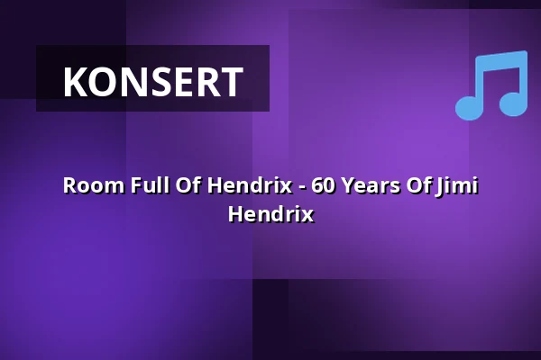 Room Full Of Hendrix - 60 Years Of Jimi Hendrix — Poppari, Jyväskylä