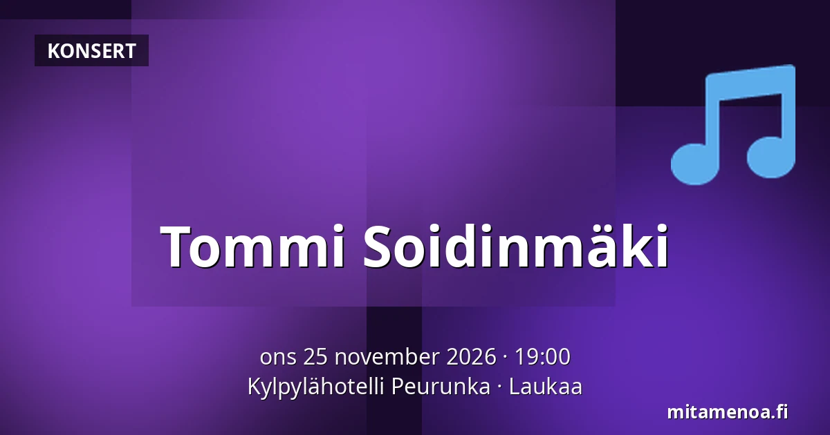 Tommi Soidinmäki — Kylpylähotelli Peurunka, Laukaa