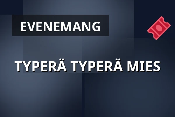 TYPERÄ TYPERÄ MIES — Käpylän lippakiska, Helsingfors