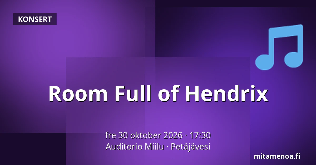 Room Full of Hendrix — Auditorio Miilu, Petäjävesi