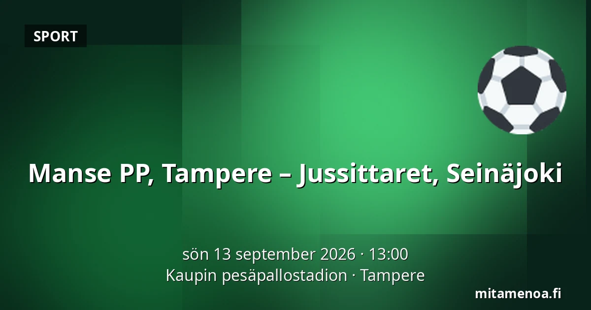 Manse PP, Tampere – Jussittaret, Seinäjoki — Kaupin pesäpallostadion, Tammerfors