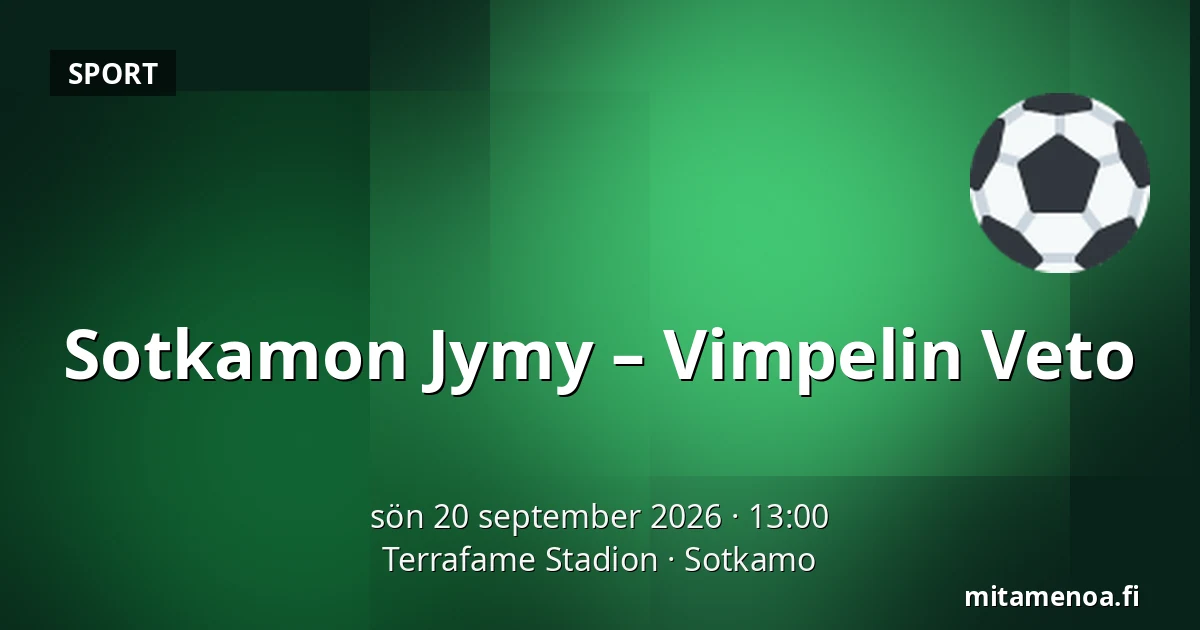 Sotkamon Jymy – Vimpelin Veto — Terrafame Stadion, Sotkamo