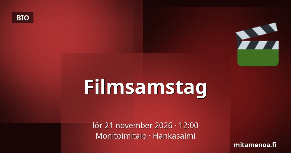 Filmsamstag — Monitoimitalo, Hankasalmi