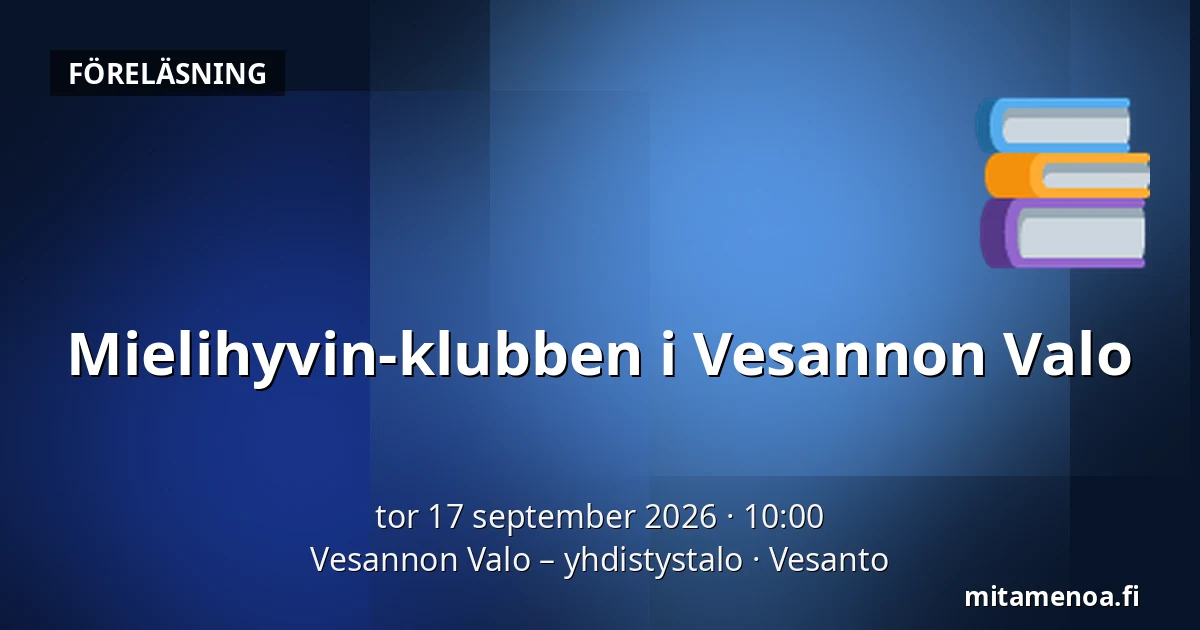 Mielihyvin-klubben i Vesannon Valo — Vesannon Valo – yhdistystalo, Vesanto