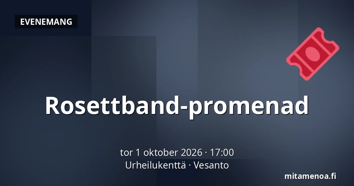 Rosettband-promenad — Urheilukenttä, Vesanto