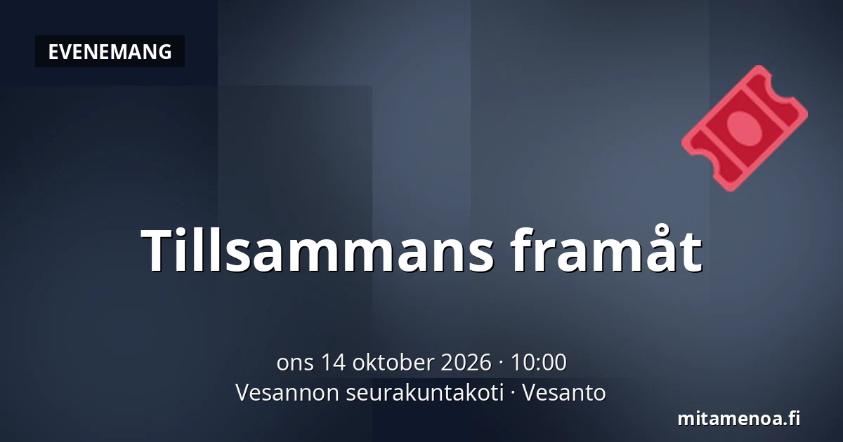 Tillsammans framåt — Vesannon seurakuntakoti, Vesanto