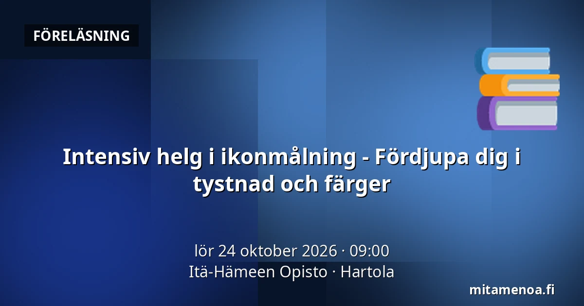 Intensiv helg i ikonmålning - Fördjupa dig i tystnad och färger — Itä-Hämeen Opisto, Hartola