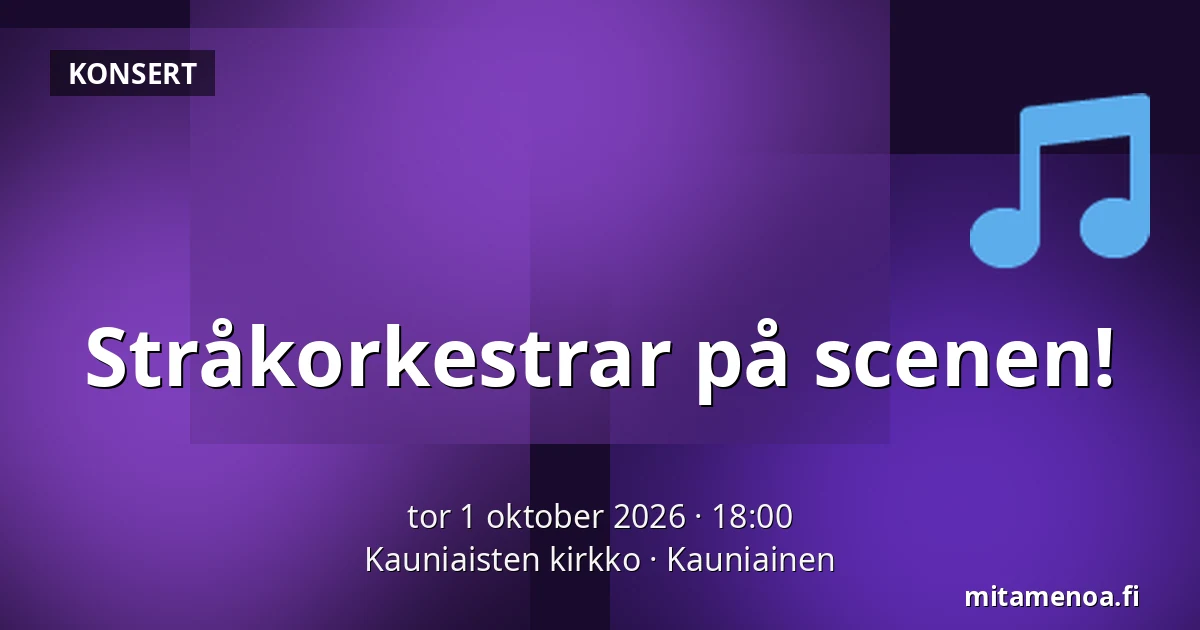 Stråkorkestrar på scenen! — Kauniaisten kirkko, Grankulla
