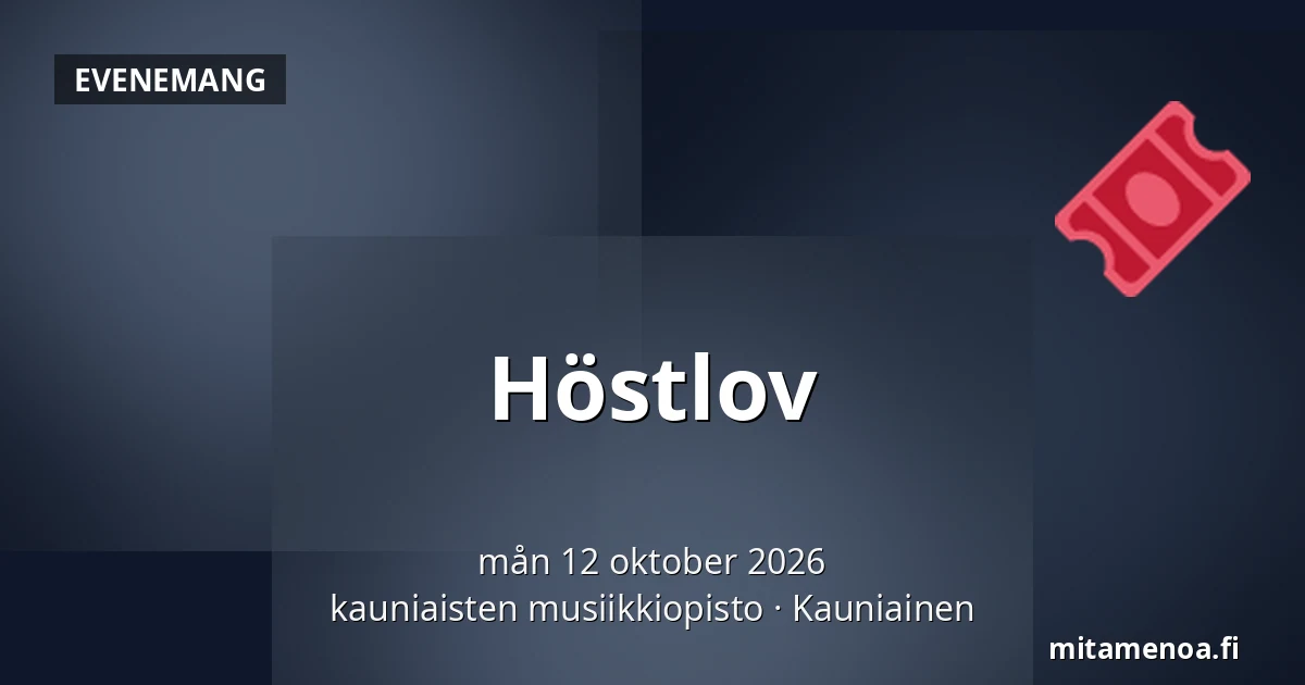 Höstlov — kauniaisten musiikkiopisto, Grankulla
