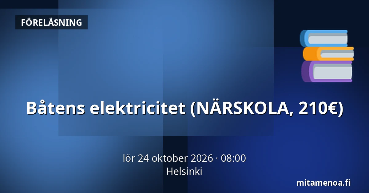 Båtens elektricitet (NÄRSKOLA, 210€) — Helsingfors