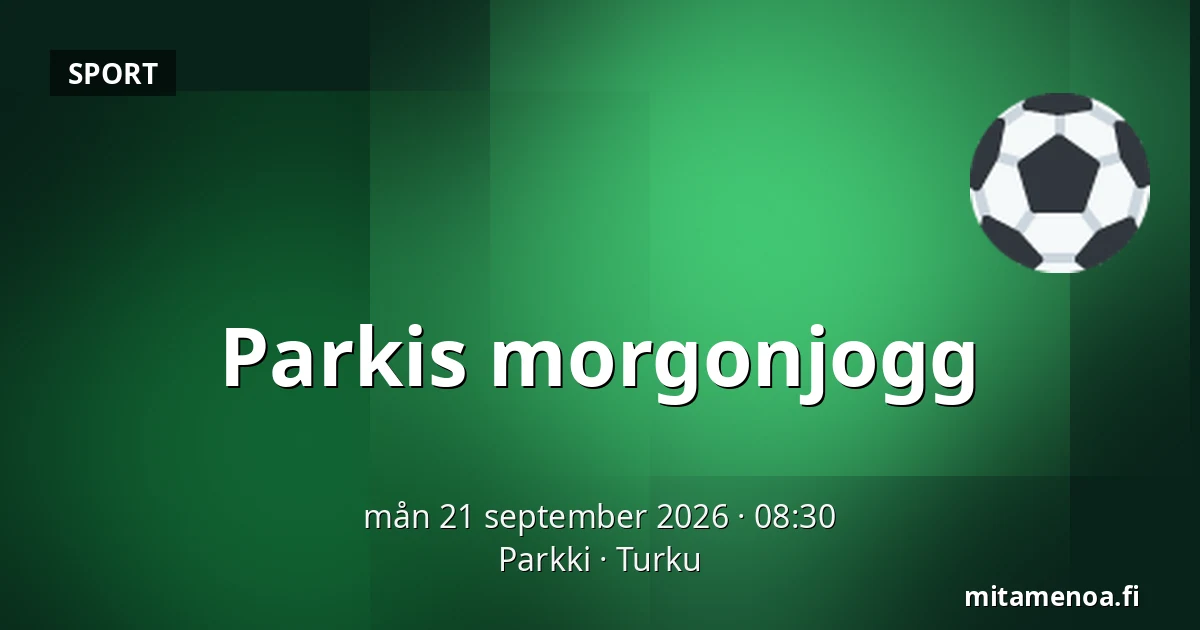 Parkis morgonjogg — Parkki, Åbo