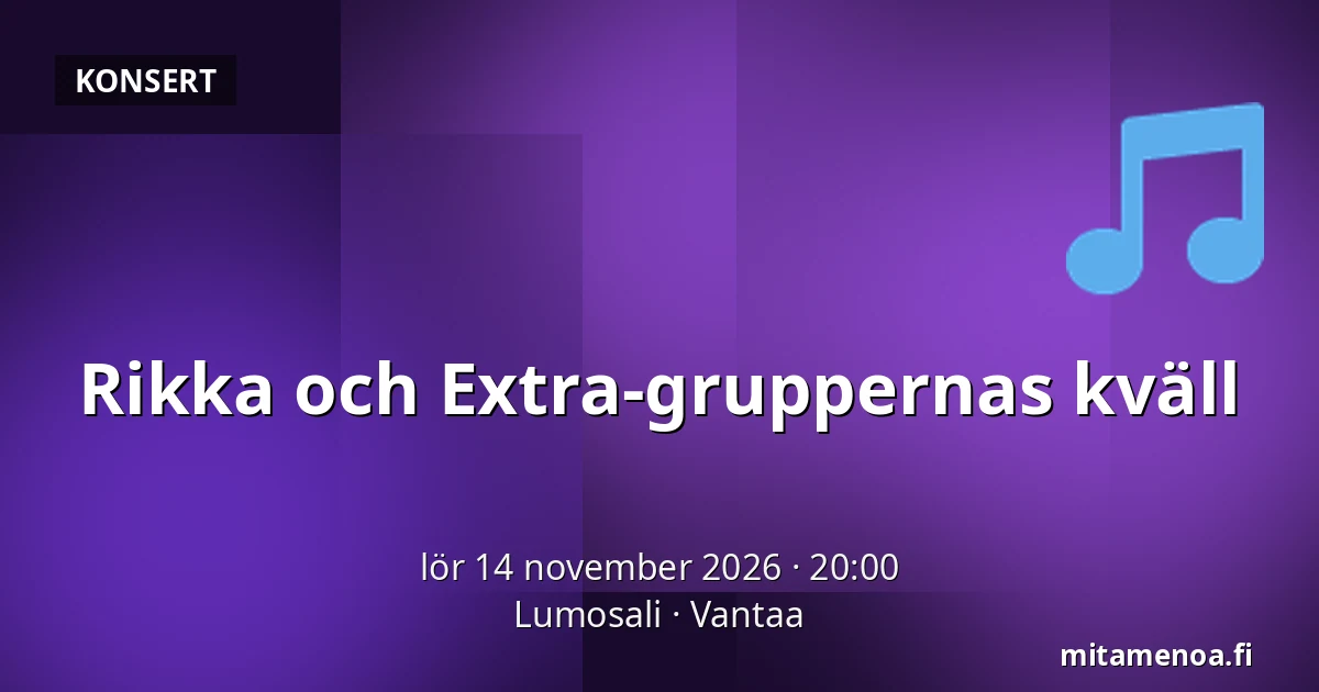 Rikka och Extra-gruppernas kväll — Lumosali, Vanda