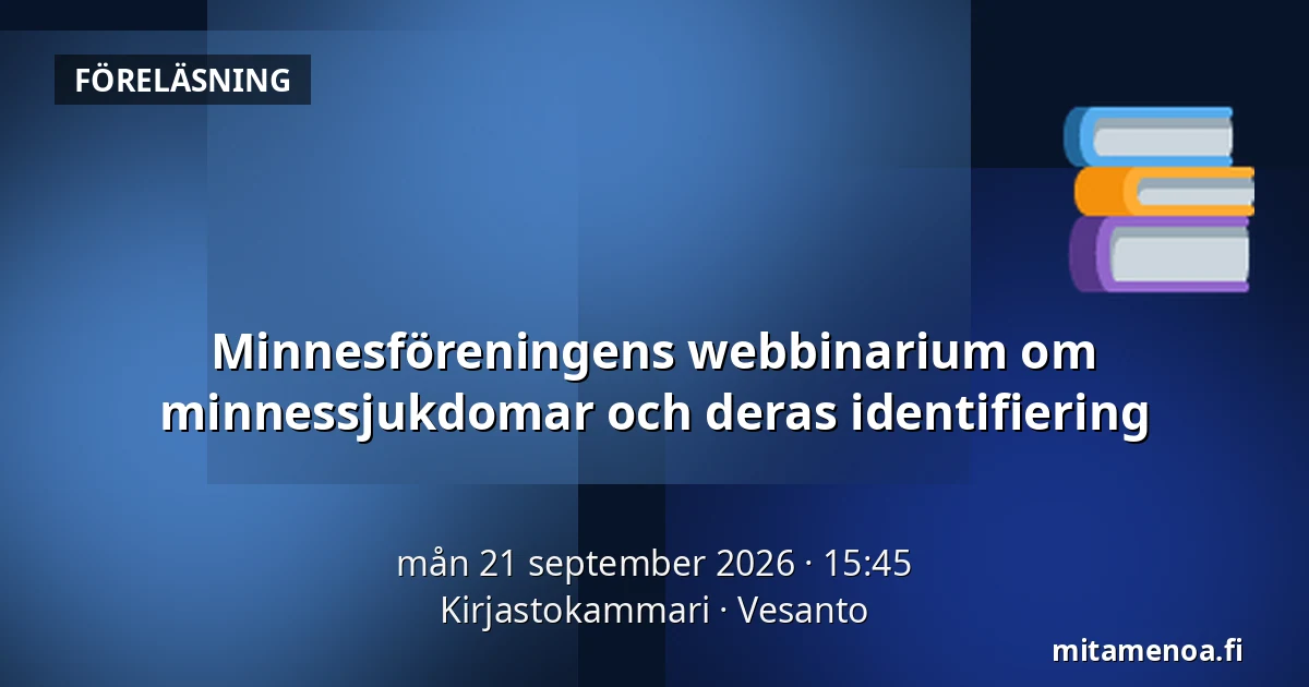 Minnesföreningens webbinarium om minnessjukdomar och deras identifiering — Kirjastokammari, Vesanto